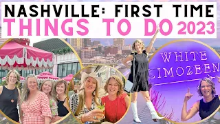 Nashville: First Time Things to Do for a Girls' Weekend