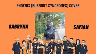 #SABNYANYI Phoenix (Burnout Syndromes) Haikyu!! Op Cover by Sabryna Safian