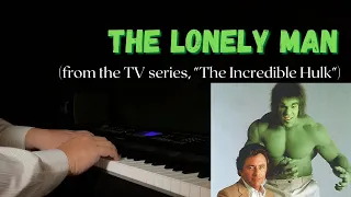 Theme from "Incredible Hulk" | The Lonely Man | Piano Cover