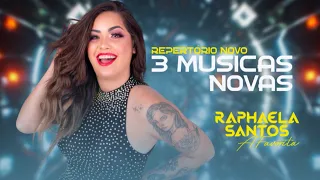 Raphaela Santos a Favorita - 3 Músicas Novas (Repertório Agosto 2021)