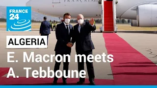 Macron in Algeria: Paris to ask Algiers to increase its gas production • FRANCE 24 English