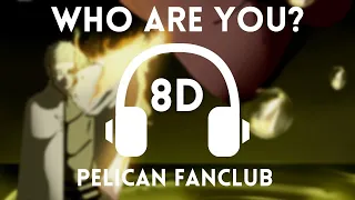 〚Who Are You?〛by PELICAN FANCLUB 「8D MUSIC」Boruto: Naruto Next Generations - Ending 17 Full