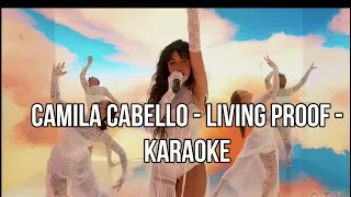 Camila Cabello - Living Proof - Karaoke