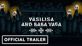 Vasilisa and Baba Yaga - Official Trailer | WLG Showcase 2024