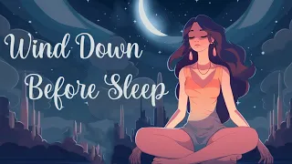 Wind Down Before Sleep Guided Meditation