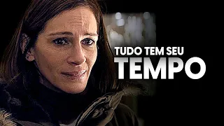 TUDO TEM SEU TEMPO [MOTIVACIONAL]