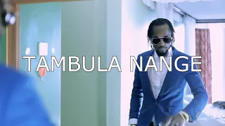 Tambula Nange edit-Mowzey Radio(DJMOZE.Q)