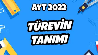 AYT Matematik - Türevin Tanımı | AYT Matematik 2022 #hedefekoş