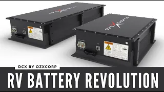 RV Caravan Battery Revolution! DCX by OzXCorp