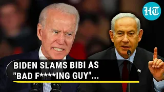 Biden 'Frustrated' With Bibi, Called Netanyahu 'Bad F****ing Guy'; White House Says... | Report