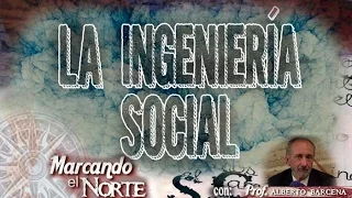 M.N. Ingeniería Social - La Ingeniería Social 1/7