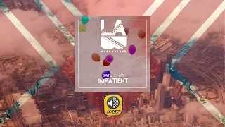 Batu Onat - Impatient - Official Audio Release