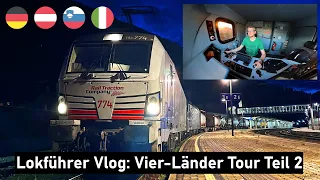 Ein Tag im Leben eines Lokführers #4 Vier-Länder-Tour Teil 2 🇩🇪🇦🇹🇸🇮🇮🇹