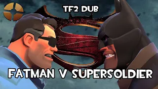 【TF2 DUB】 FATMAN V SUPERSOLDIER FIGHT (new version)