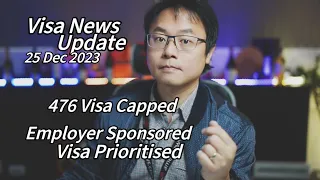 【Visa News】476 Visa capped & Prioritisation given to Employer Sponsored Visas!
