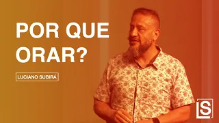 Luciano Subirá - POR QUE ORAR?