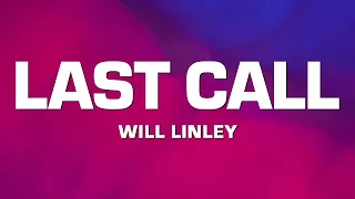 Will Linley - Last Call