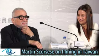 Martin Scorsese on filming in Taiwan