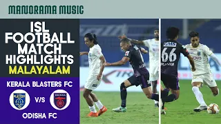 Kerala Blasters FC V/s Odisha FC | Match 90 | ISL Football Match Highlights | Malayalam Commentary