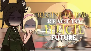 Regine Le Haut react to Felicie future //Ballerina-Leap gacha react♡ 《Felicie future -READ DESC♡♡♡