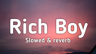 Payton - Rich Boy (slowed & reverb) [Lyrics]
