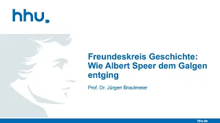 HHU - Freundeskreis Geschichte: Wie Albert Speer dem Galgen entging