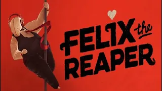 Felix The Reaper - Gameplay