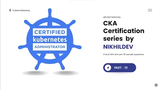 Certified Kubernetes Administrator (CKA) Exam Practice Questions - 2023 - Part 19 - ETCD real CKA  Q