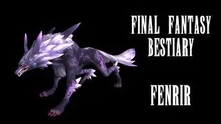 Final Fantasy Bestiary - Fenrir