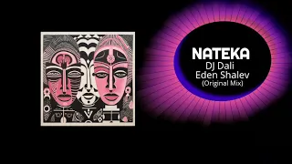 DJ Dali, Eden Shalev Nateka (Original Mix) #indiedance #edm #trippingmindmuzik #subscribe