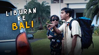 LIBURAN KE BALI