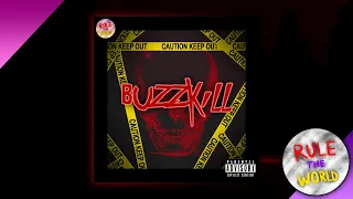 Buzzkill - [Rule The World - Cover]