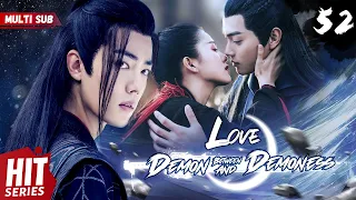 【Multi Sub】Love Between Demon and Demoness EP52 | #xukai #xiaozhan #zhaolusi | WE against the world