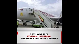Satu Wni Jadi Korban Jatuhnya Pesawat Ethiopian Airlines