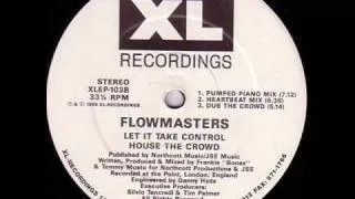 Flowmasters - Let It Take Control (Heartbeat Mix), XL recordings 1989