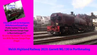 Welsh Highland Railway 2023: Garrett NG.130 in Porthmadog.