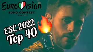 My Top 40 Of EUROVISION 2022 - With Comments - ESC Erik