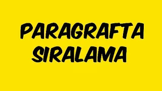 PARAGRAFTA SIRALAMA