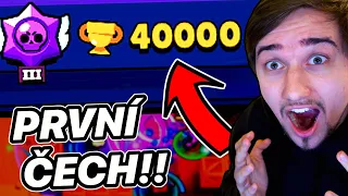 PUSH 40000 TROPHY!! PRVNÍ A NEJLEPŠÍ ČECH! | Brawl Stars /w VAJDIK