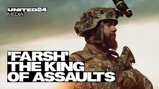 'FARSH' The King of Assaults. In Memory of the Legendary Fighter of the 3rd Assault Brigade