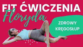 FIT Floryda | Ćwiczenia na zdrowy kręgosłup | #ŻelaznyPoranek #255 | Ola Żelazo