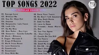 Pop Hits 2022- Ariana Grande, Maroon 5, Ed Sheeran, Rihanna, Billie Eilish, Bruno Mars, Charlie Puth