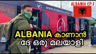 First time in ALBANIA !!  Malayalam vlog Albania EP -1