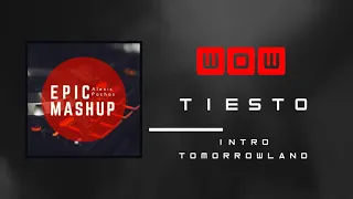 Intro WOW - Tiesto (Epic Mashup - Alexis Pachas) Intro Tomorrowland