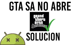 GTA San Andreas No Abre en Android SOLUCION 2024