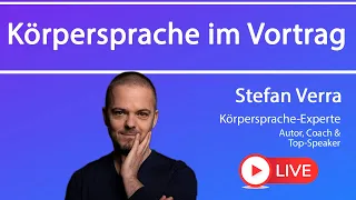 Körpersprache im Vortrag // Stefan Verra