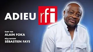 Alain Foka : Mes adieux à RFI