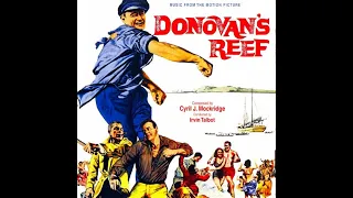 Donovan's Reef - A Suite (Cyril J. Mockridge - 1963)