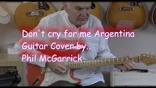 Don't cry for me Argentina. The Shadows guitar cover by Phil McGarrick. FREE TABS