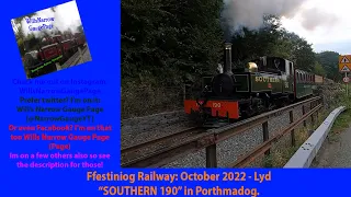 Ffestiniog Railway: October 2022 - Lyd "SOUTHERN 190" In Porthmadog.